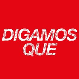 Album cover of Digamos Que
