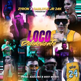 Album cover of Loco Delincuente (feat. Carlitos Junior)