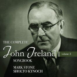 Album cover of The Complete John Ireland Songbook, Vol. 3