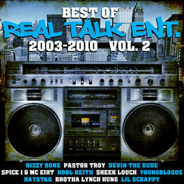 Album cover of Best of Real Talk Ent.: 2003-2010 Vol. 2