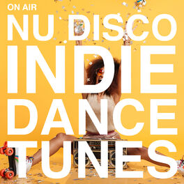 Album cover of On Air Nu Disco / Indie Dance Tunes