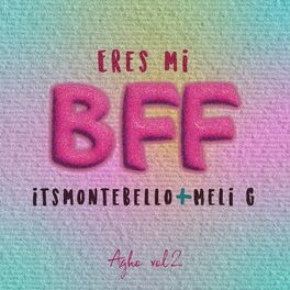 Album cover of Eres Mi BFF (AGHO Vol.2)
