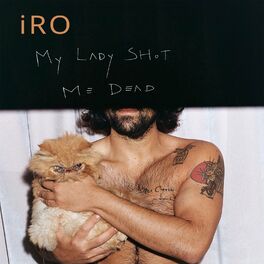 Album cover of My Lady Shot Me Dead