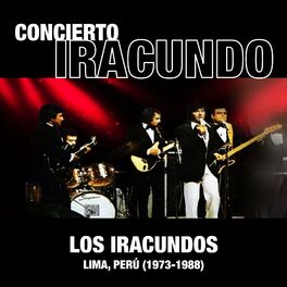 Album cover of Concierto Iracundo, Lima - Perú (1973-1988)