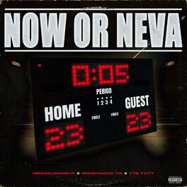 Album cover of Now or Neva (feat. Moneybagg Yo & YTB Fatt)