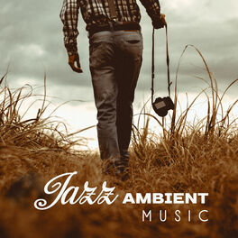 Album cover of Jazz Ambient Music – Calm Down with Smooth Music, Sounds of Piano, Moonlight Jazz