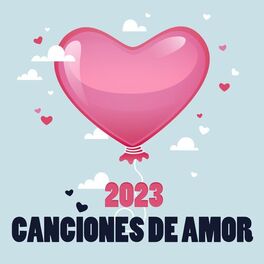 Album cover of Canciones De Amor 2023