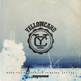 Album cover of When You're Through Thinking, Say Yes (Acoustic)