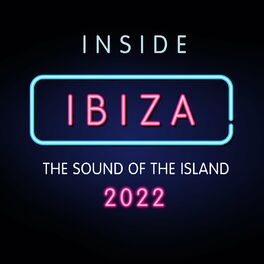 Album cover of Inside Ibiza 2022 - The Sound of the Island