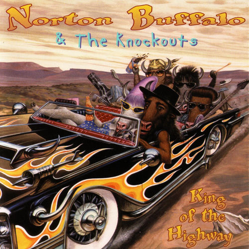 Norton Buffalo King Of The Highway chansons et paroles Deezer