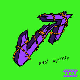 Album cover of Fall Better