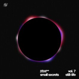 Album cover of Stella Polaris Presents Small Secrets Vol. 7: Still-Life