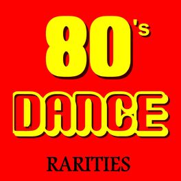 Album cover of 80's Dance Rarities