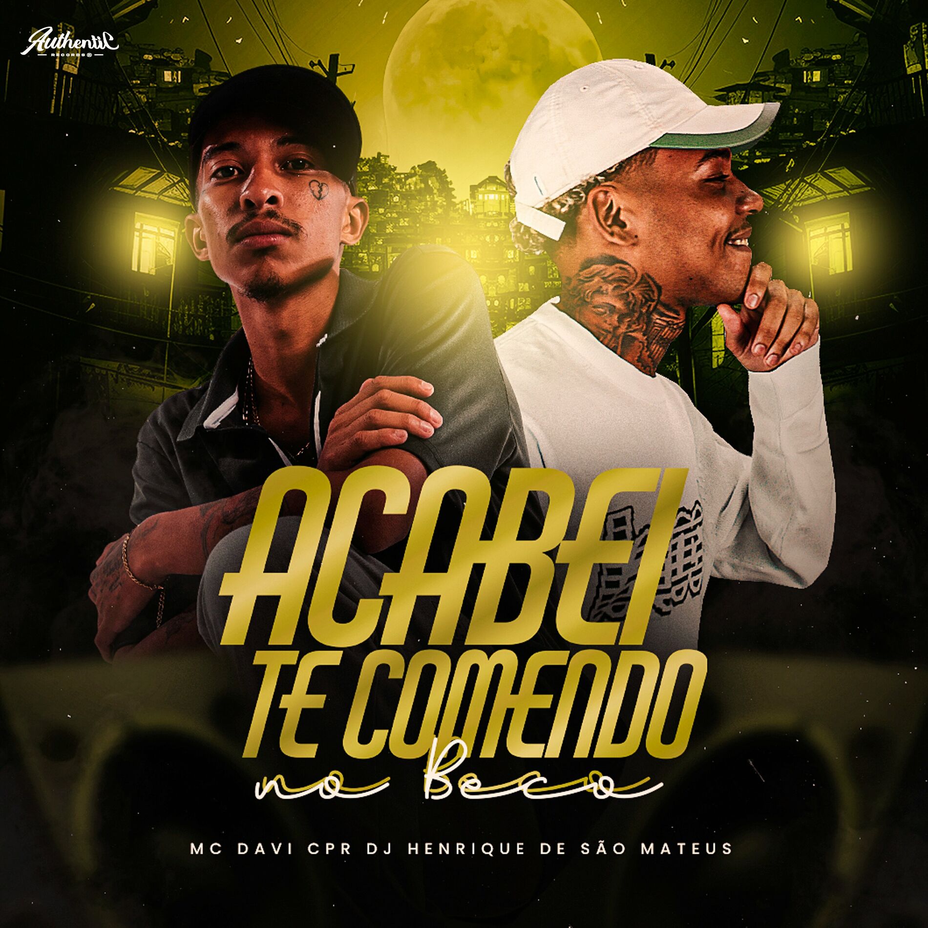 dj henrique de são mateus - Acabei Te Comendo no Beco: lyrics and songs |  Deezer