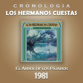 Album cover of Los Hermanos Cuestas Cronología - El Árbol de los Pájaros (1981)