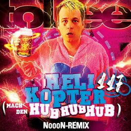 Album cover of Helikopter 117 (Mach den Hub Hub Hub) (Nooon Remix)