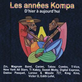 Album cover of Les années Kompa d'hier à aujourd'hui (Haïti Konpa)