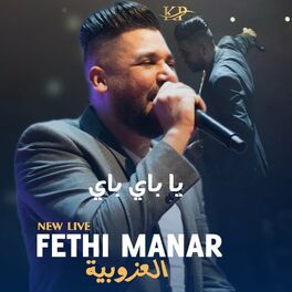 Album cover of Fethi Manar (Bay Bay La Liberté - باي باي العزوبية) (Live)