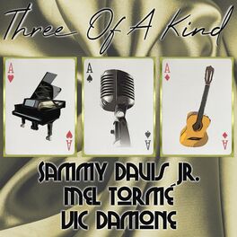 Album cover of Three of a Kind: Sammy Davis Jr., Mel Tormé, Vic Damone