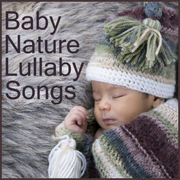 Album cover of Baby Nature Lullaby Songs: Relaxing Sounds and Songs from Mother Earth