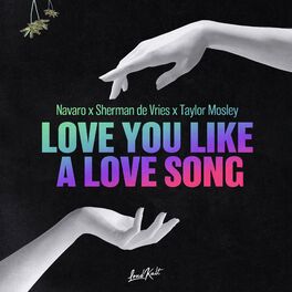 Album cover of Love You Like A Love Song