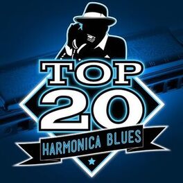 Album cover of Top 20 Harmonica Blues