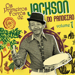 Album cover of Os Primeiros Forrós De Jackson Do Pandeiro