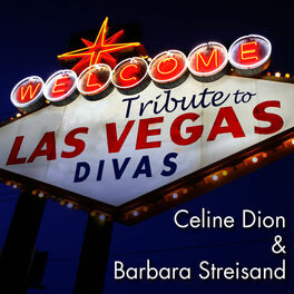 Album cover of Tribute to Las Vegas Divas: Celine Dion & Barbara Streisand