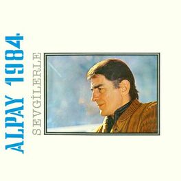 Album cover of Alpay'84 Sevgilerle