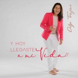 Album cover of Y hoy llegaste a mi vida
