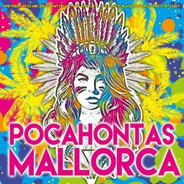 Album cover of Pocahontas Mallorca - Wir feiern bis es mir leid tut mit Helmut und Anthony - Mallorca Vollgas Schlager Discofox Party 2017