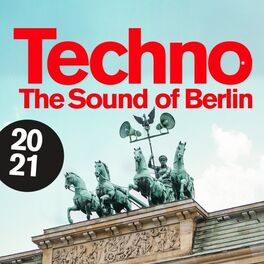 Album cover of Techno - The Sound of Berlin 2021