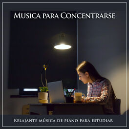 Album cover of Musica para Concentrarse: Relajante música de piano para estudiar