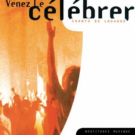 Album cover of Venez le célébrer, chants de louange
