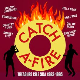 Album cover of Catch A-Fire: Treasure Isle Ska 1963 - 1965