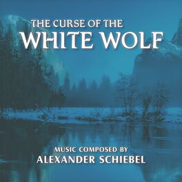Album cover of The Curse of the White Wolf (Original Soundtrack)