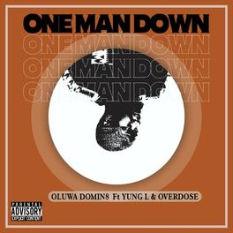 Album cover of one man down (feat. yung L & overdose) [Radio Edit]