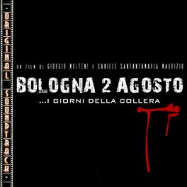 Album cover of O.S.T. Bologna 2 Agosto (I giorni della collera)