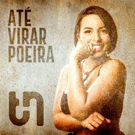 Album cover of Até Virar Poeira