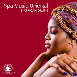 Album cover of Spa Music Oriental & African Drums, Africa Music Soundscapes, Nature Sounds, Kalimba Flute Chillout for Meditation Relaxation, Mas
