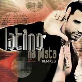 Album cover of Latino na Pista - Remixes