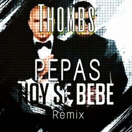 Album cover of Pepas Hoy Se Bebe (Remix)