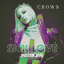 Album cover of Sick Love (feat. Mister Jam)