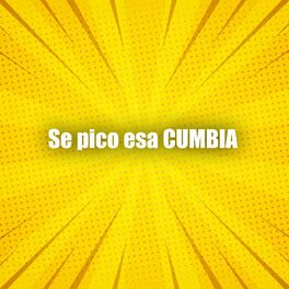 Album cover of Se pico esa CUMBIA