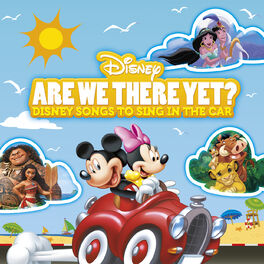 Album cover of Are We There Yet? Disney Songs to Sing In the Car