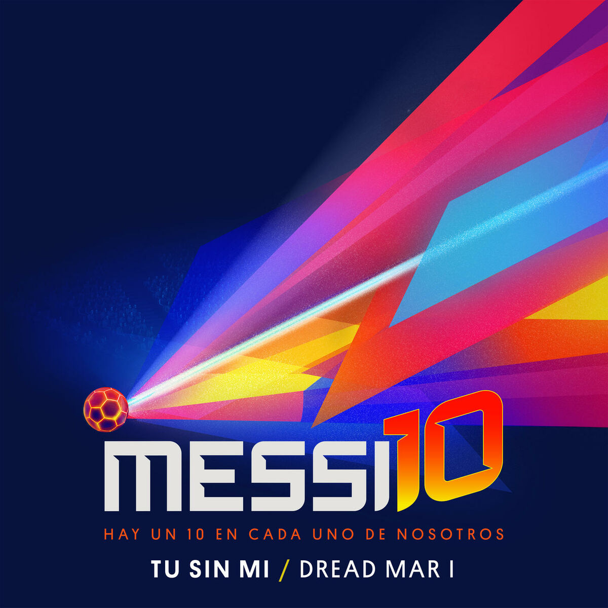 Dread Mar I - Tu Sin Mi (Messi10): letras de canciones | Deezer