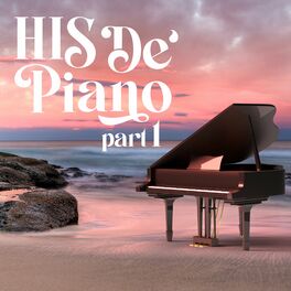 Album cover of HIS De' Piano, Pt. 1