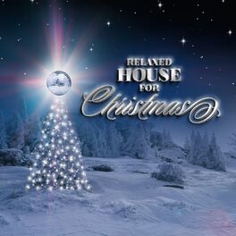Album cover of Relaxed House for Christmas - 20 Holy House Tunes