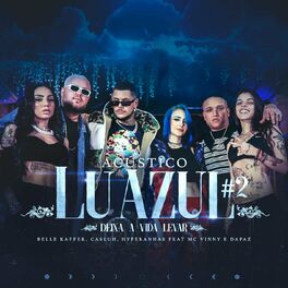 Album cover of Luazul #2: Deixa a Vida Levar (feat. MC Vinny e DaPaz) (Acústico)