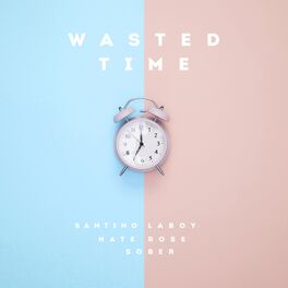 Album cover of Wasted Time